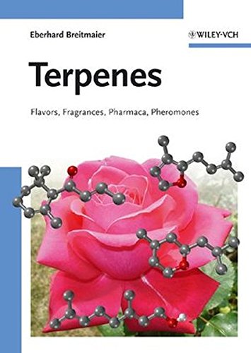 Terpenes: Flavors, Fragrances, Pharmaca, Pheromones (Kindle Edition)