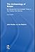 The Archaeology of Britain: An Introduction from Earliest Times to the Twenty-First Century