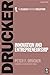 Innovation and Entrepreneurship by Peter F. Drucker
