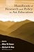 Handbook of Research and Policy in Art Education
