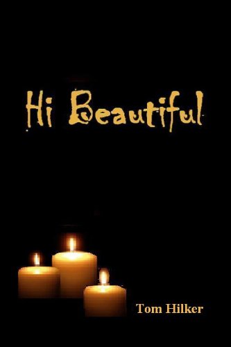 Hi Beautiful (Kindle Edition)