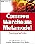 Common Warehouse Metamodel Developers Guide