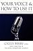 Your Voice and How to Use it