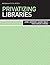Privatizing Libraries