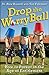 Drop the Worry Ball: How to Parent in the Age of Entitlement