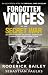 Forgotten Voices of the Secret War by Roderick Bailey