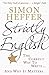 Strictly English: The correct way to write ... and why it matters