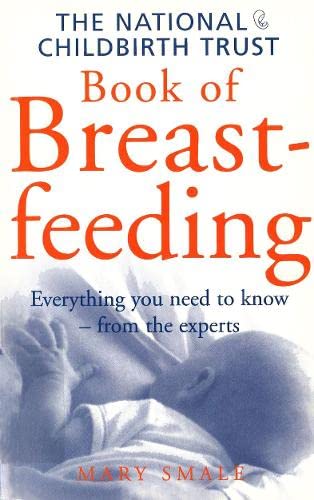 The National Childbirth Trust Book Of Breastfeeding (Kindle Edition)