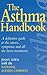 The Asthma Handbook: A Defi...