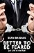 Better to be Feared: Jail Life in the Raw