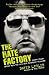 The Hate Factory: Thirty Years Inside with the UK's Most Notorious Villains