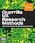 Guerrilla UX Research Methods: Thrifty, Fast, and Effective User Experience Research Techniques