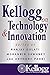 Kellogg on Technology & Innovation