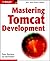 Mastering Tomcat Development