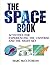 The Space Book: Activities for Experiencing the Universe and the Night Sky