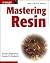 Mastering Resin