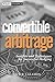 Convertible Arbitrage: Insi...