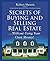 Secrets of Buying and Selling Real Estate...: Without Using Your Own Money!
