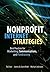 Nonprofit Internet Strategies: Best Practices for Marketing, Communications, and Fundraising Success