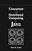 Concurrent and Distributed Computing in Java