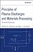 Principles of Plasma Discharges and Materials Processing