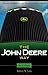 The John Deere Way: Performance That Endures