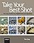 Take Your Best Shot: Tim Gr...