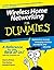 Wireless Home Networking for Dummies