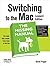 Switching to the Mac: The Missing Manual, Leopard Edition: Leopard Edition
