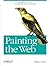 Painting the Web: Catching the User's Eyes - And Keeping Them on Your Site