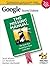 Google: The Missing Manual: The Missing Manual