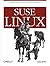 Suse Linux: A Complete Guide to Novell's Community Distribution
