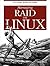 Managing Raid on Linux: Fast, Scalable, Reliable Data Storage
