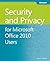 Security and Privacy for Microsoft Office 2010 Users