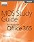 Mos Study Guide for Microsoft Office 365
