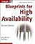Blueprints for High Availability: Timely Practical Reliable