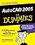 AutoCAD 2005 for Dummies