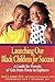 Launching Our Black Childre...