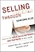 Selling Through Someone Else: How to Use Sales Networks and Partners to Sell More