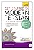 Get Started in Modern Persian. Narguess Farzad