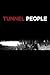 Tunnel People