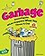 Garbage: Investigate What Happens When You Throw It Out with 25 Projects