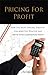 Pricing for Profit by Richard Harshaw
