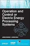 Operation and Control of Electric Energy Processing Systems