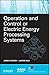 Operation and Control of Electric Energy Processing Systems