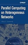 Parallel Computing on Heterogeneous Networks
