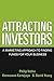 Attracting Investors: A Marketing Approach to Finding Funds for Your Business