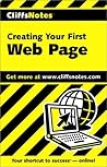 CliffsNotes Creating Your First Web Page CliffsNotes Creating Your First Web Page
