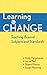 Learning to Change: Teaching Beyond Subjects and Standards