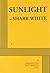Sunlight by Sharr White